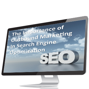 The Importance of Outbound Marketing in SEO image